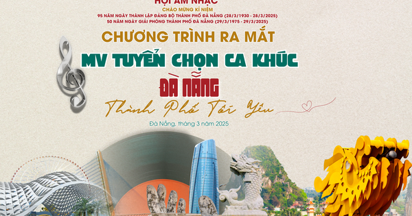 Release of selected MV of the song "Da Nang, the city I love"