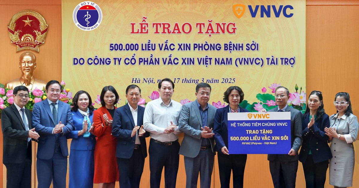 Hệ thống tiêm chủng VNVC tặng nửa triệu liều vắc xin sởi chống dịch