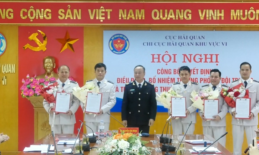 Chi cục Hải quan khu vực VI: Điều động, bổ nhiệm 17 trưởng phòng, đội trưởng và tương đương