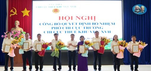 Bổ nhiệm các Phó Chi cục trưởng Chi cục Thuế khu vực XVII