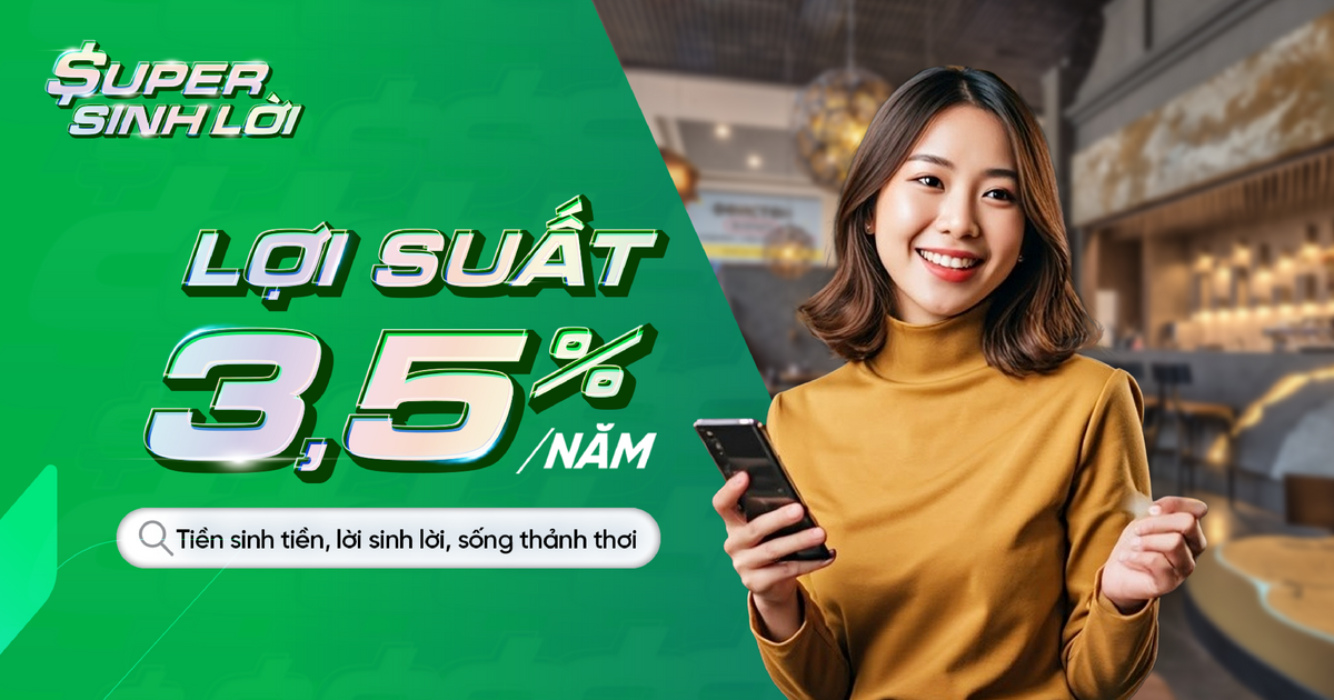 ‘Super Sinh Lời’ với hàng loạt lợi ích, bạn đã thử chưa?