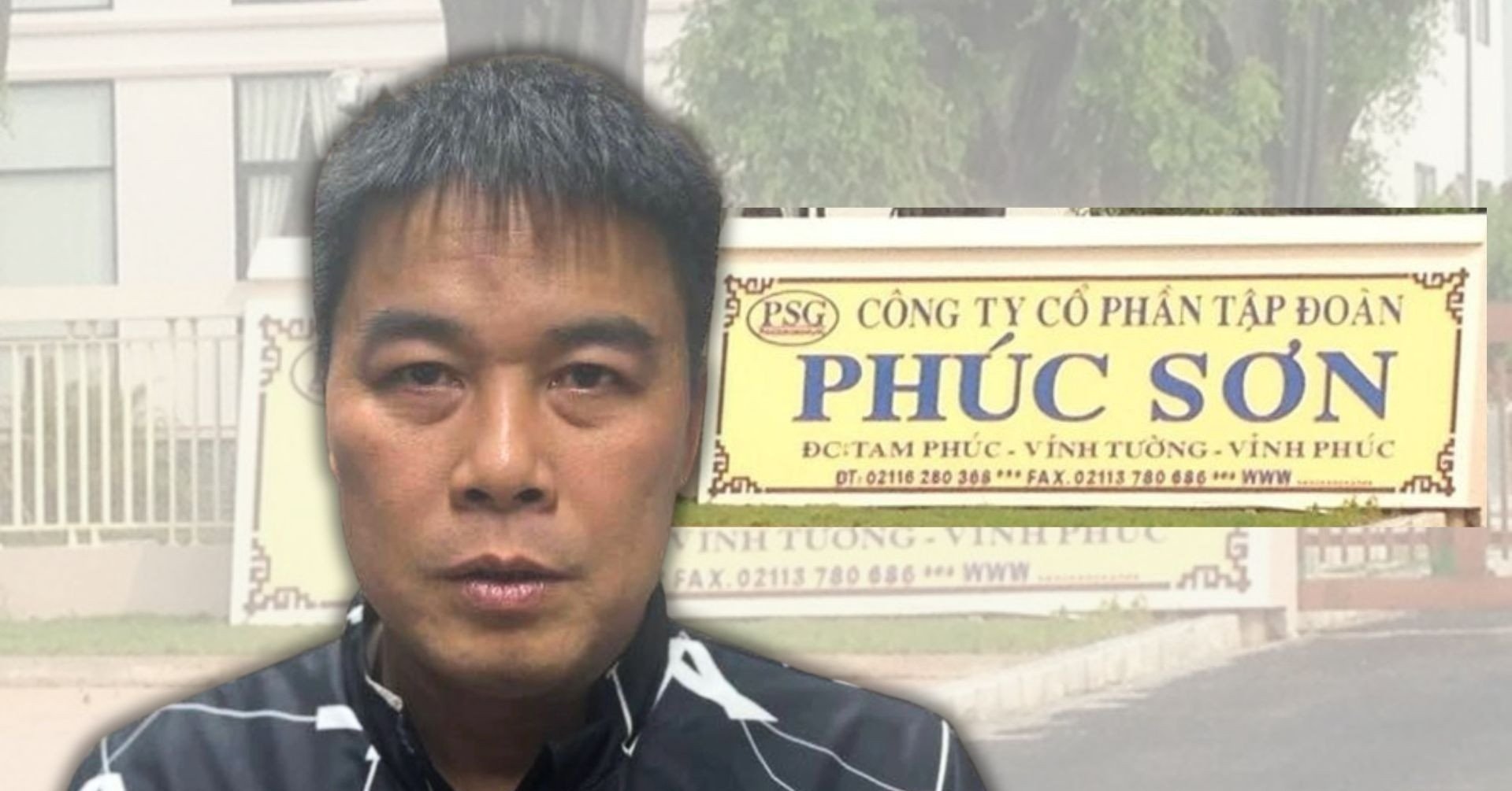 ‘Cánh tay phải đắc lực’ của ông chủ Tập đoàn Phúc Sơn là ai?