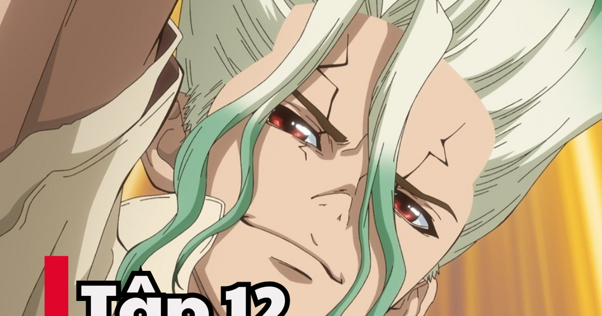 Dr. Stone mùa 4 tập 12: Reunion