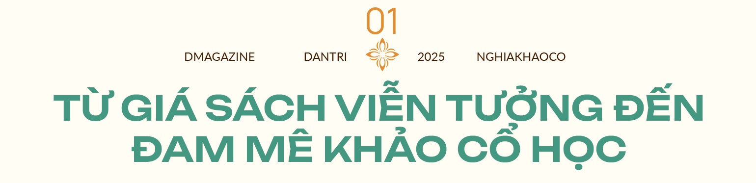 Nhà khảo cổ 9X: Kể chuyện nghìn năm cho người trẻ bằng TikTok - 3