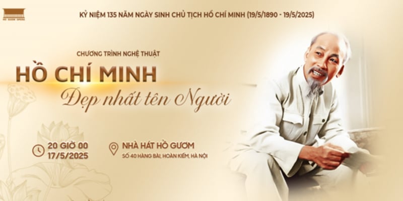 “Hồ Chí Minh đẹp nhất tên Người” – Chương trình nghệ thuật kỷ niệm 135 năm Ngày sinh nhật Bác -0