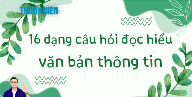 Bí quyết ôn thi tốt nghiệp THPT đạt điểm cao: Vững dạng câu hỏi môn ngữ văn - Ảnh 1.