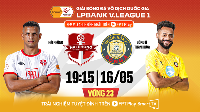 Nhận định Hải Phòng vs Thanh Hóa, 19h15 ngày 16/5: Tình thế đảo chiều ảnh 1