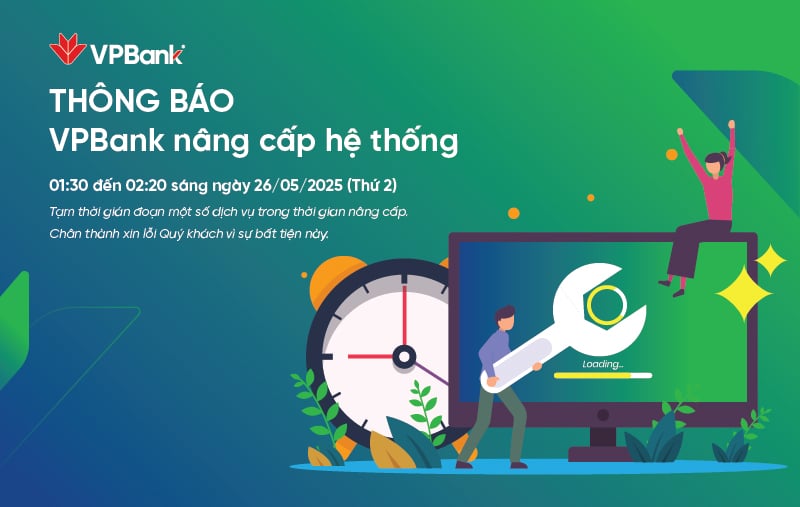 VPBank thông báo kế hoạch nâng cấp hệ thống ngày 26/05/2025