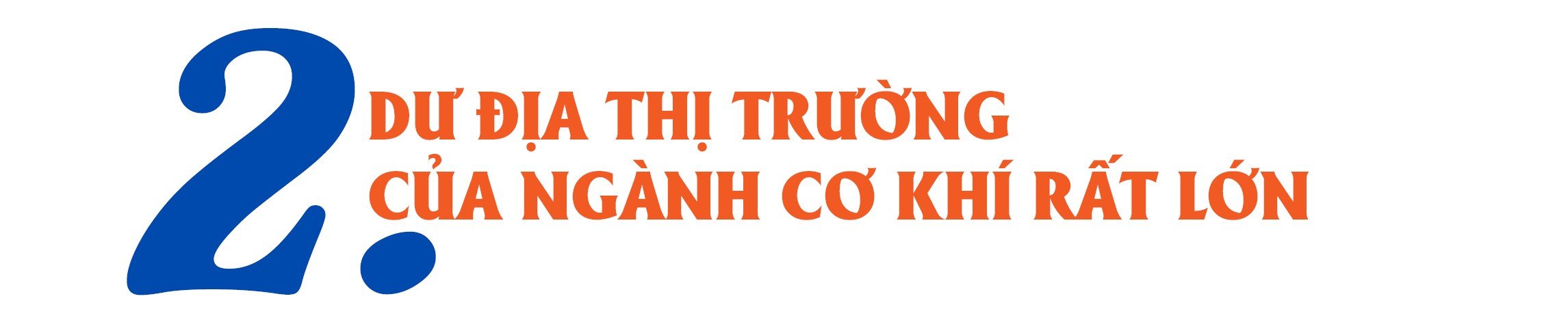 Ngành cơ khí chế tạo bứt phá cần “đòn bẩy” chính sách