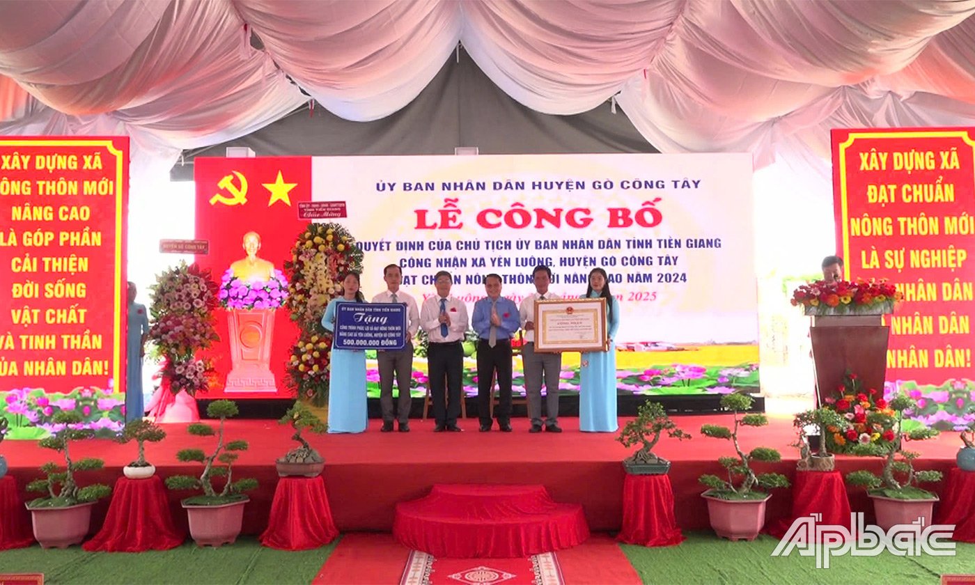 trao bằng công nhận xã đạt chuẩn nông thôn mới nâng cao năm 2024. Dịp này UBND tỉnh Tiền Giang cũng đã trao bảng tượng trưng tặng công trình phúc lợi xã Yên Luông đạt chuẩn Nông thôn mới nâng cao trị giá 500 triệu đồng.