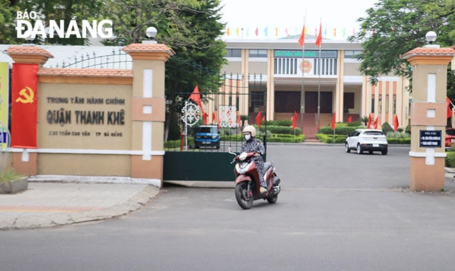 Trung tâm Hành chính quận Thanh Khê hiện nay (số 503 Trần Cao Vân) dự kiến sẽ bố trí trụ sở làm việc của đơn vị hành chính phường Thanh Khê. Ảnh: ĐẮC MẠNH