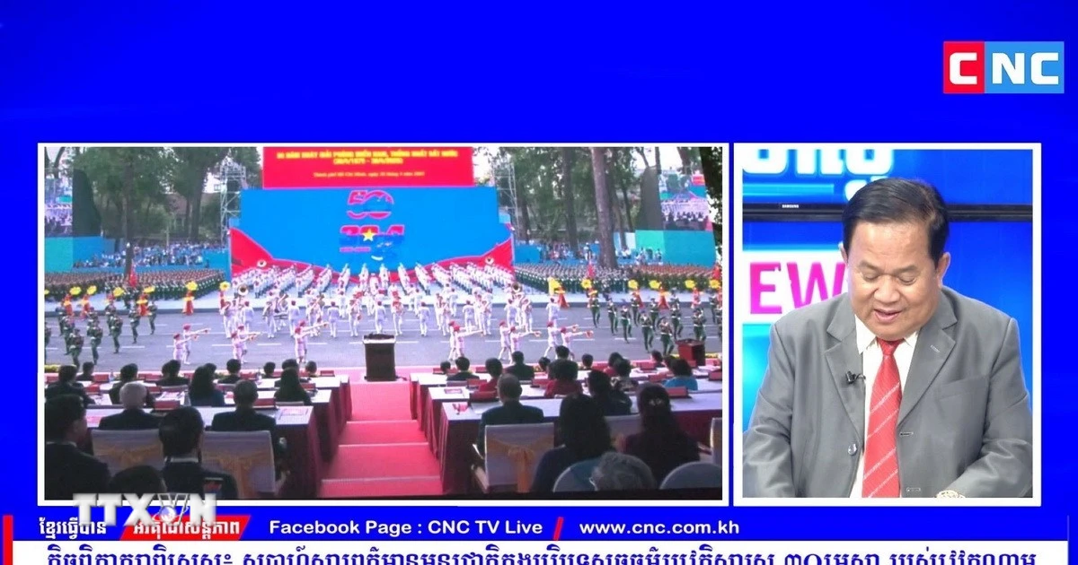 “Chân lý lịch sử 30/4” qua lăng kính kênh truyền hình CNC của Campuchia