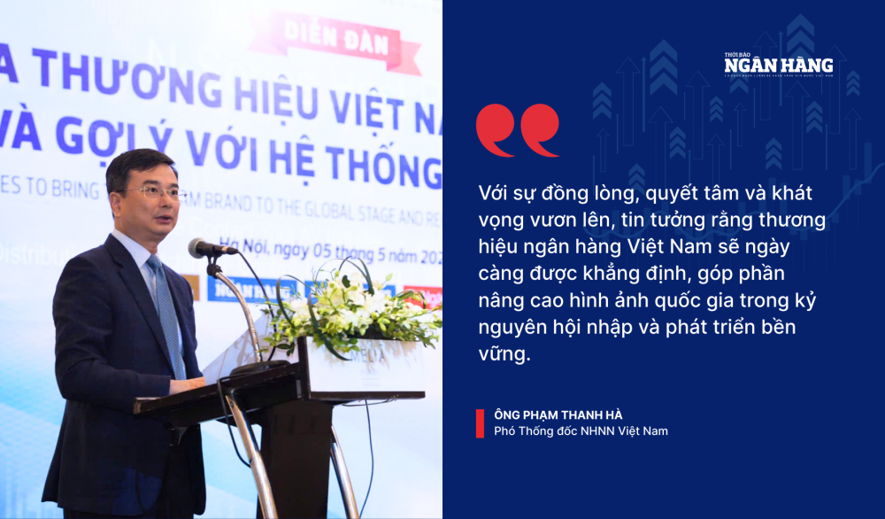 Phát triển thương hiệu ngân hàng bền vững, từng bước vươn tầm khu vực và toàn cầu