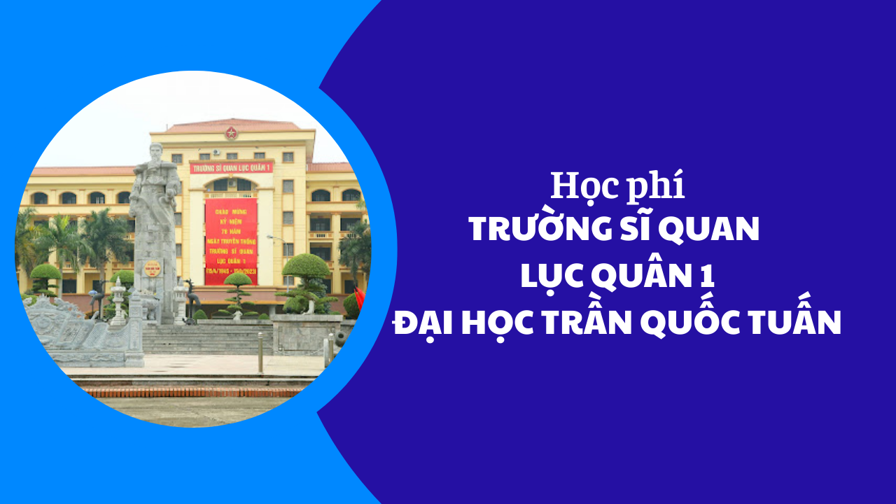 Tuition fee of Army Officer School 1 - Tran Quoc Tuan University, year 2025-2026
