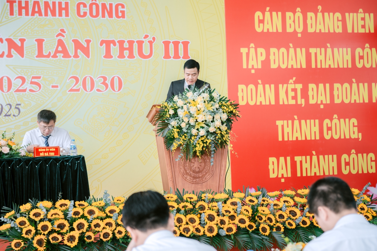 Đảng bộ Tập đoàn Thành Công tổ chức Đại hội Đảng viên lần thứ III, nhiệm kỳ 2025 - 2030