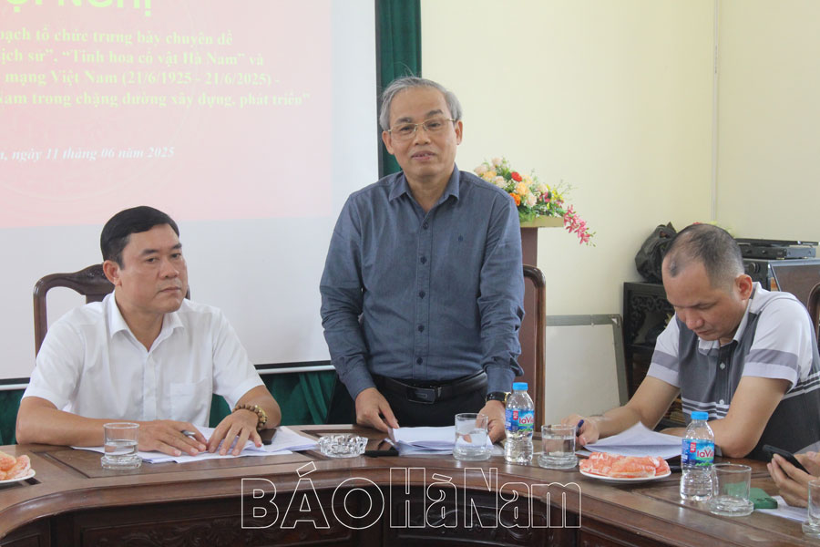 Triển khai Kế hoạch trưng bày chuyên đề “Hà Nam theo dòng lịch sử” – “Tinh hoa cổ vật Hà Nam” và 100 năm Báo chí Cách mạng Việt Nam
