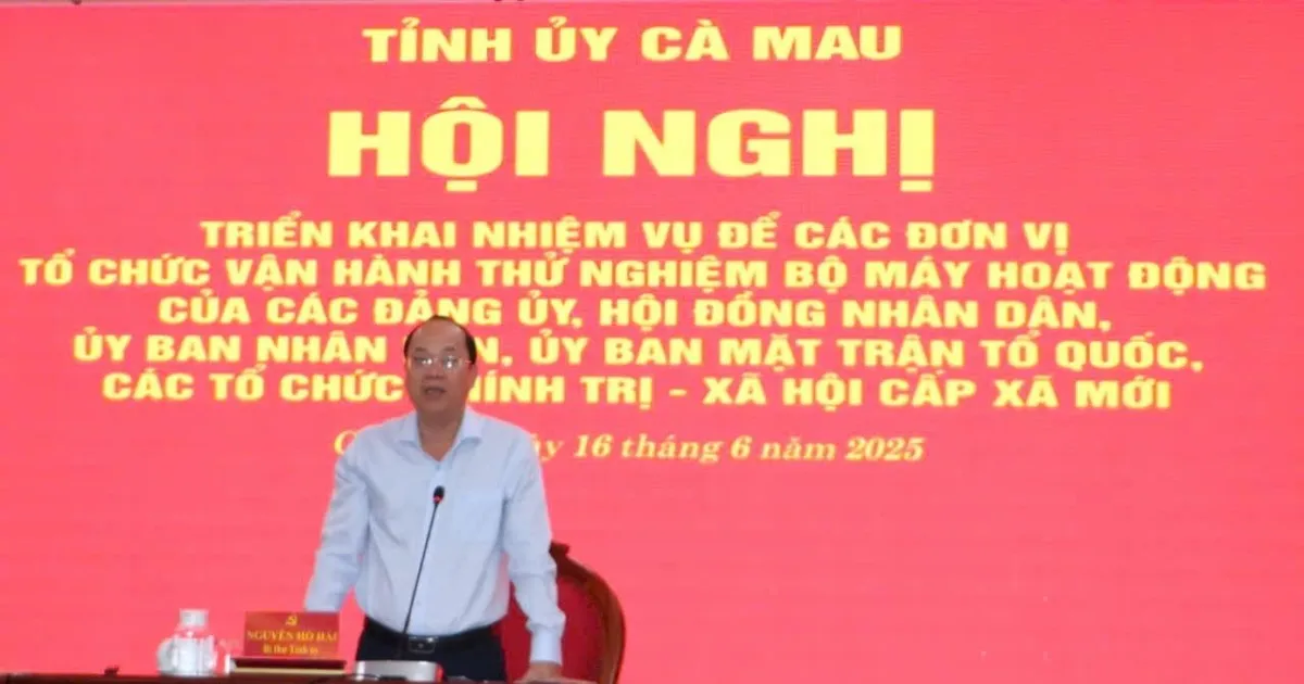 Ca Mau សាកល្បង​អង្គភាព​រដ្ឋបាល​ឃុំ​សង្កាត់​ថ្មី​ចំនួន ១៧