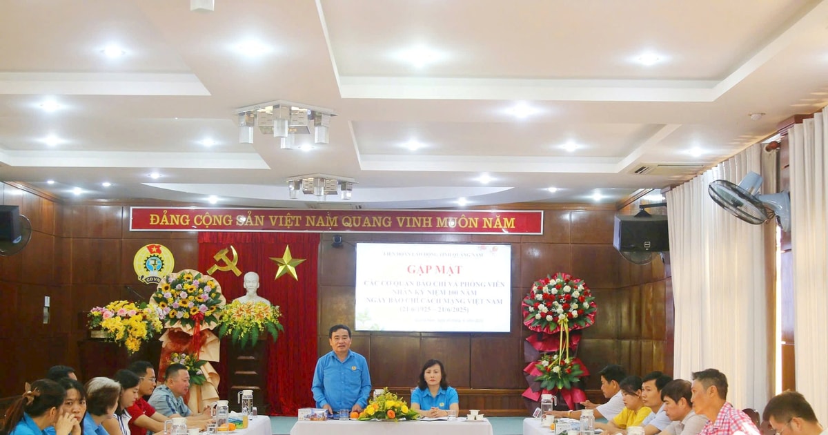 Liên đoàn Lao động Quảng Nam gặp mặt kỷ niệm 100 Ngày báo chí cách mạng Việt Nam