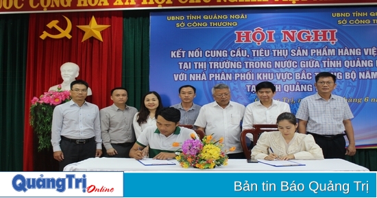 ចុះហត្ថលេខាលើកិច្ចព្រមព្រៀងសហប្រតិបត្តិការចំនួន ៨ ដើម្បីតភ្ជាប់ការប្រើប្រាស់ផលិតផល Quang Ngai នៅខេត្ត Quang Tri