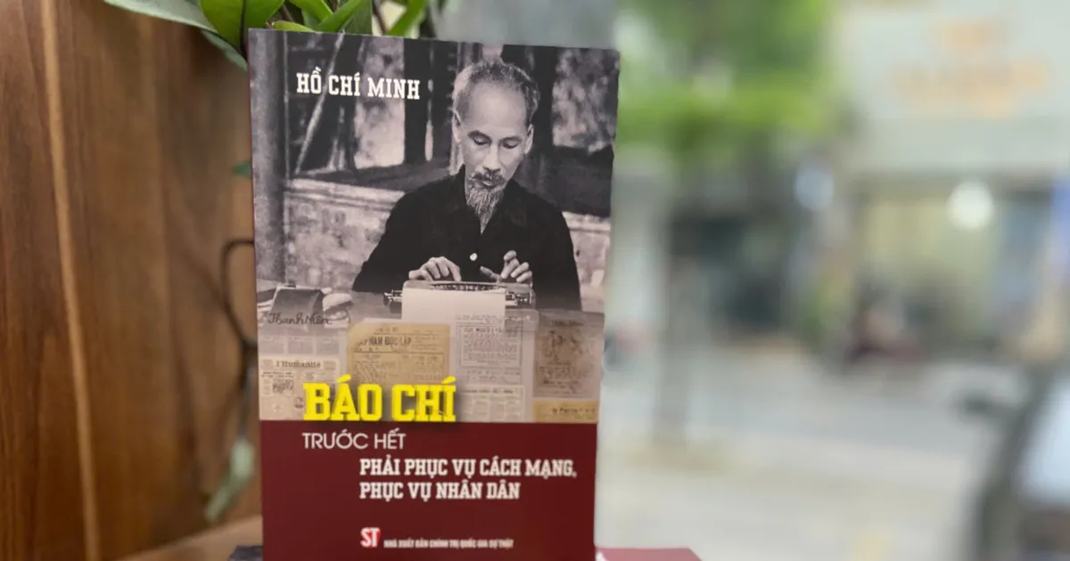 Báo chí trước hết phải phục vụ cách mạng, phục vụ nhân dân