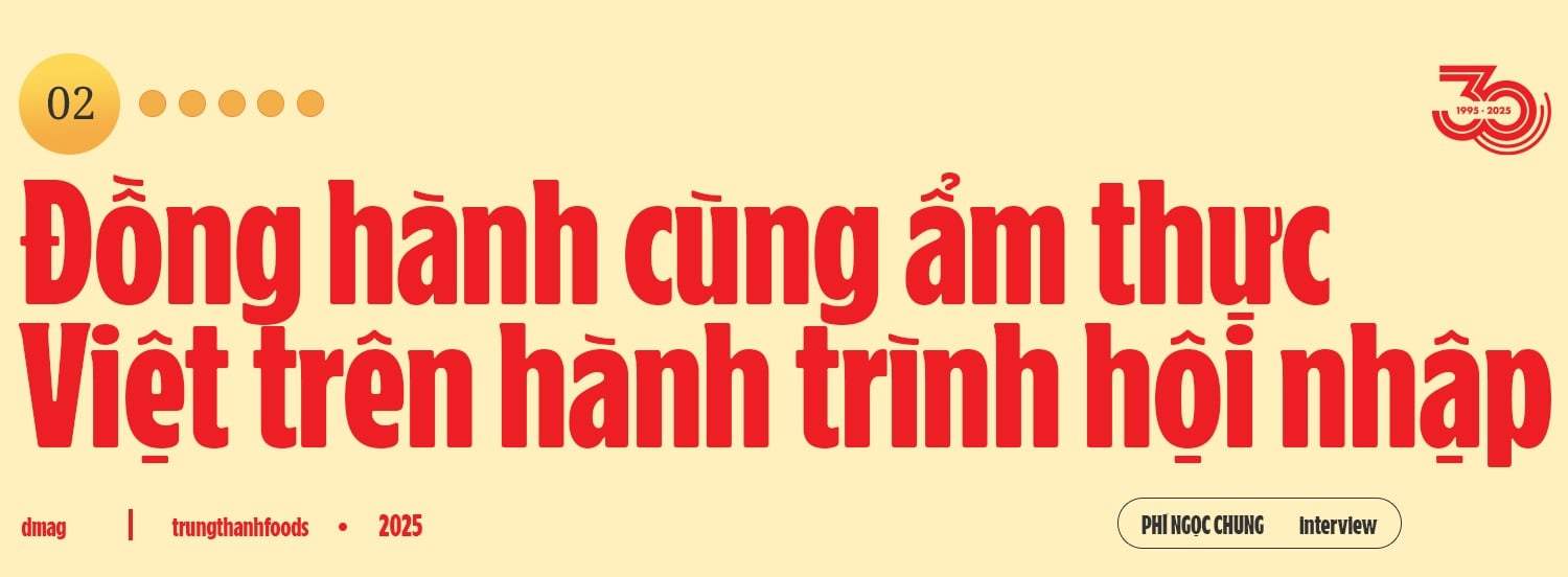 Trung Thành: 30 năm cần mẫn “phiên dịch” cho ẩm thực bằng ngôn ngữ gia vị - 11