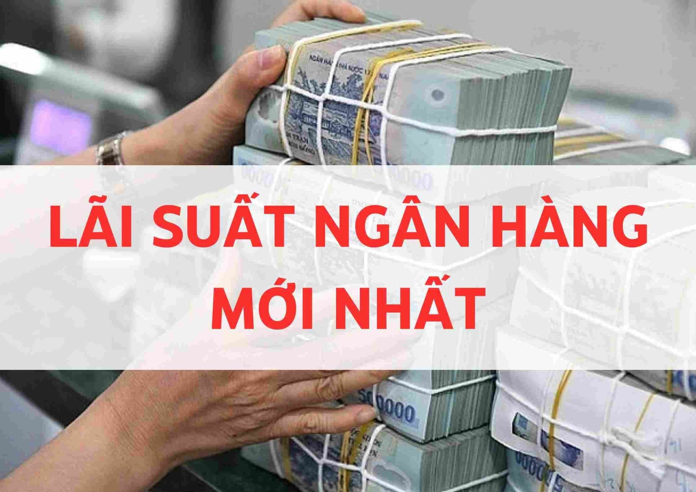 Lãi suất ngân hàng ngày 19/6: Nhiều mức hấp dẫn mở ra nhiều lựa chọn