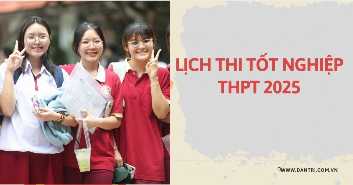 Lịch thi tốt nghiệp THPT 2025 chính thức: Thi song song 2 chương trình