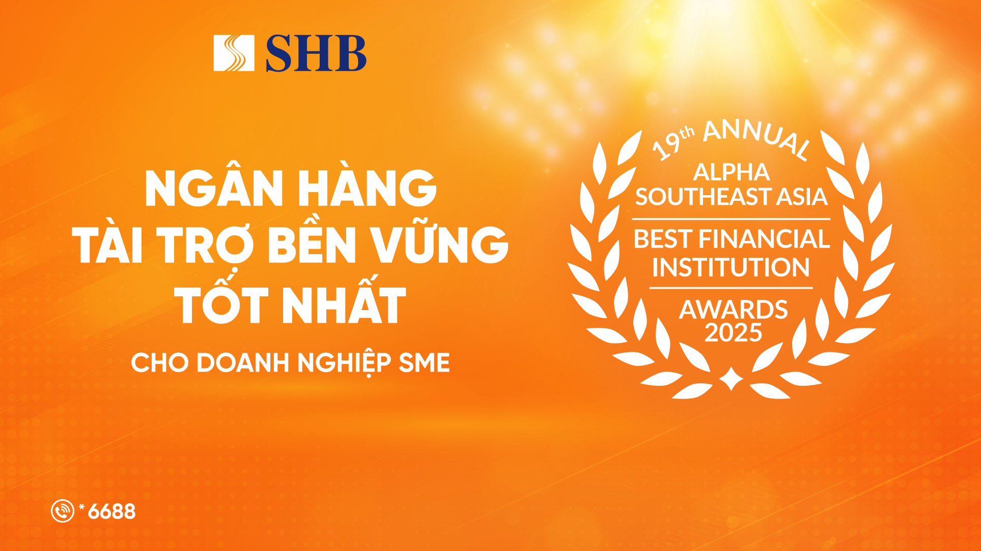 SHB ត្រូវបានផ្តល់កិត្តិយសជា "ធនាគារផ្តល់ហិរញ្ញប្បទានប្រកបដោយនិរន្តរភាពល្អបំផុតសម្រាប់សហគ្រាសធុនតូច និងមធ្យម" នៅប្រទេសវៀតណាមក្នុងឆ្នាំ 2025