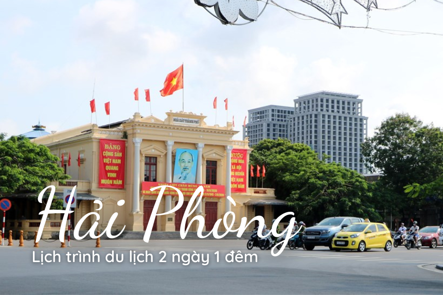 ទេសចរណ៍ Hai Phong: 48 ម៉ោងពេញនៅទីក្រុងកំពង់ផែ