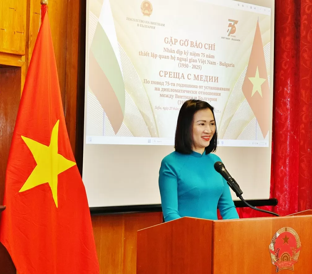 Đại sứ quán Việt Nam tại Bulgaria gặp gỡ báo chí nhân dịp kỷ niệm 75 năm thiết lập quan hệ ngoại giao