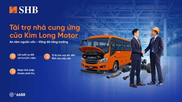 SHB ផ្តល់កញ្ចប់ឥណទានដល់អាជីវកម្មនៅក្នុងខ្សែសង្វាក់ផ្គត់ផ្គង់បញ្ចូលសម្រាប់ Kim Long Motor