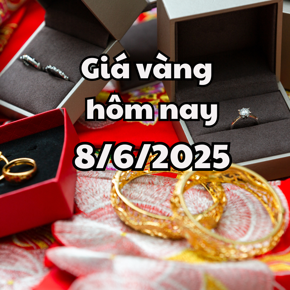 Giá vàng hôm nay 8 6 2025 giá vàng trong nước và thế giới chênh nhau hơn 10 triệu đồng lượng