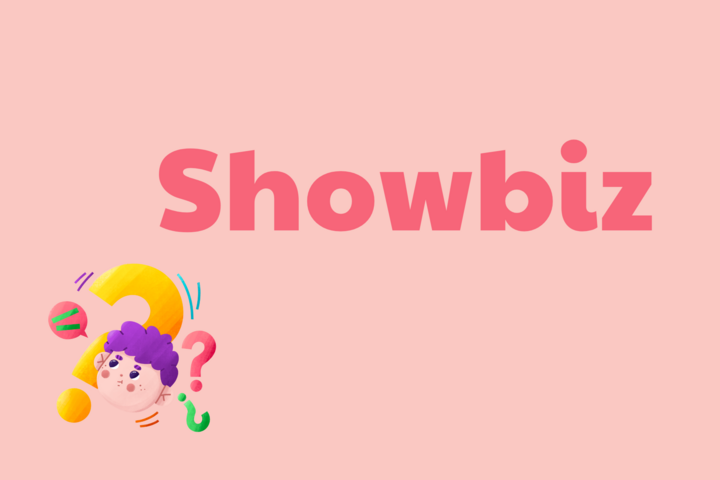 មនុស្ស 99% មិនដឹងថាពាក្យ 'Showbiz' មកពីណាទេ - ១