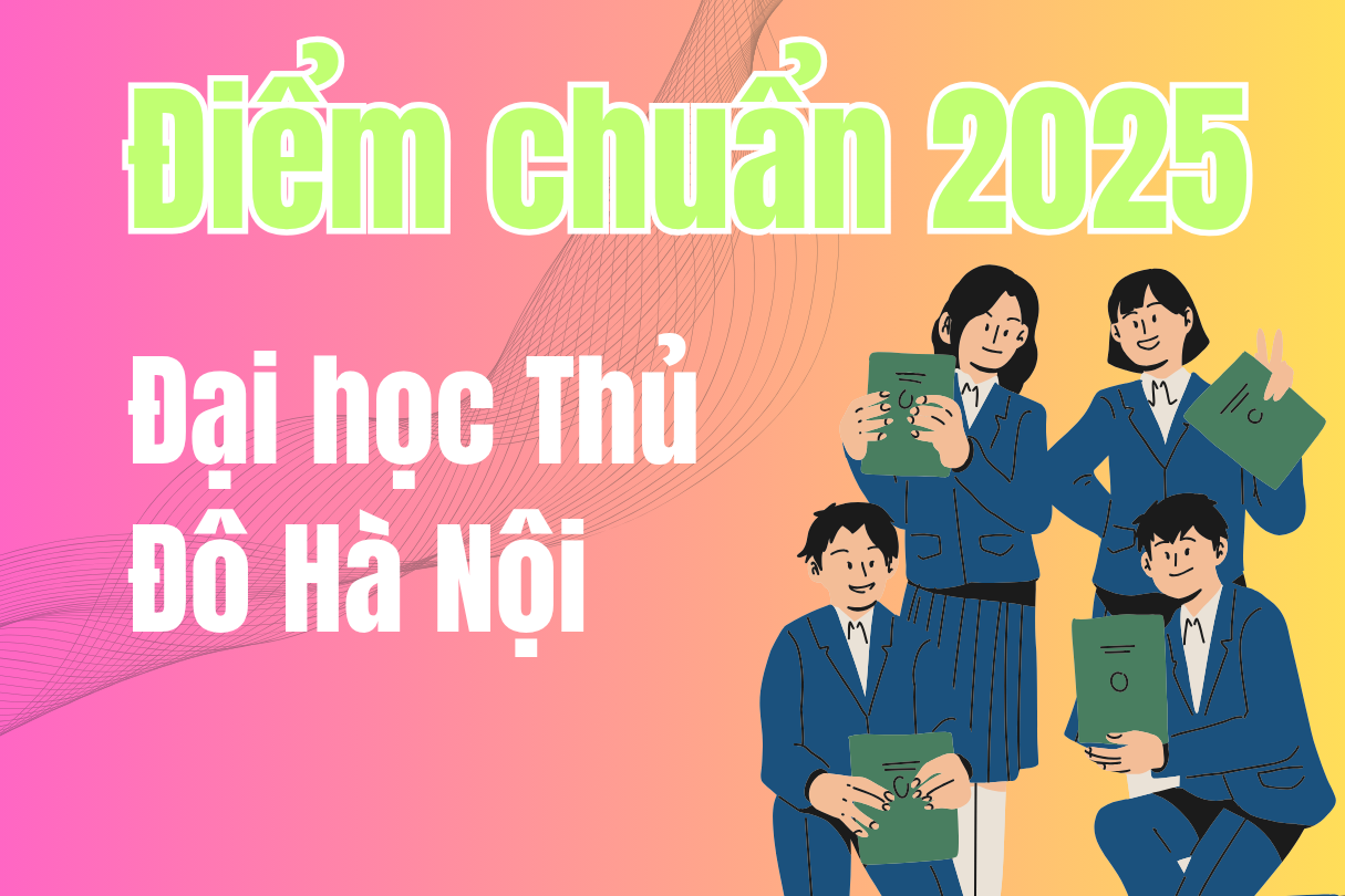 하노이 수도 대학교 입학 점수 2025
