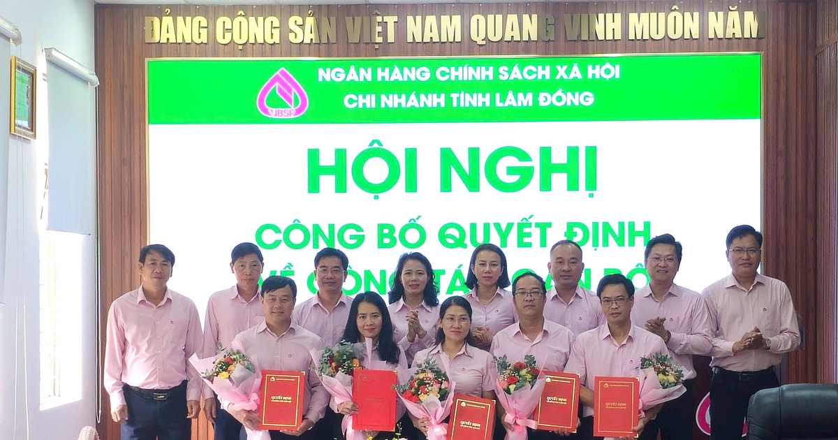 សាខាខេត្ត Lam Dong នៃធនាគារវៀតណាមសម្រាប់គោលនយោបាយសង្គមបានរៀបចំសន្និសីទមួយដើម្បីពិនិត្យឡើងវិញនូវរយៈពេល 6 ខែដំបូងនៃឆ្នាំនេះ និងបានប្រកាសសេចក្តីសម្រេចស្តីពីការងារបុគ្គលិក។