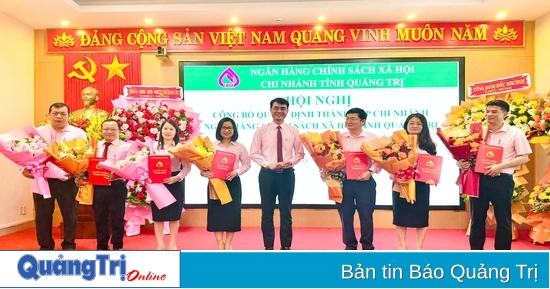 Công bố quyết định thành lập và kiện toàn Chi nhánh NHCSXH tỉnh Quảng Trị