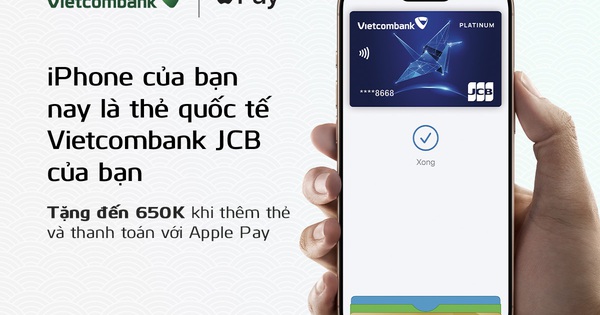 ពង្រីកបទពិសោធន៍ឌីជីថល៖ Vietcombank នាំយក Apple Pay ទៅកាន់ម្ចាស់ប័ណ្ណ JCB
