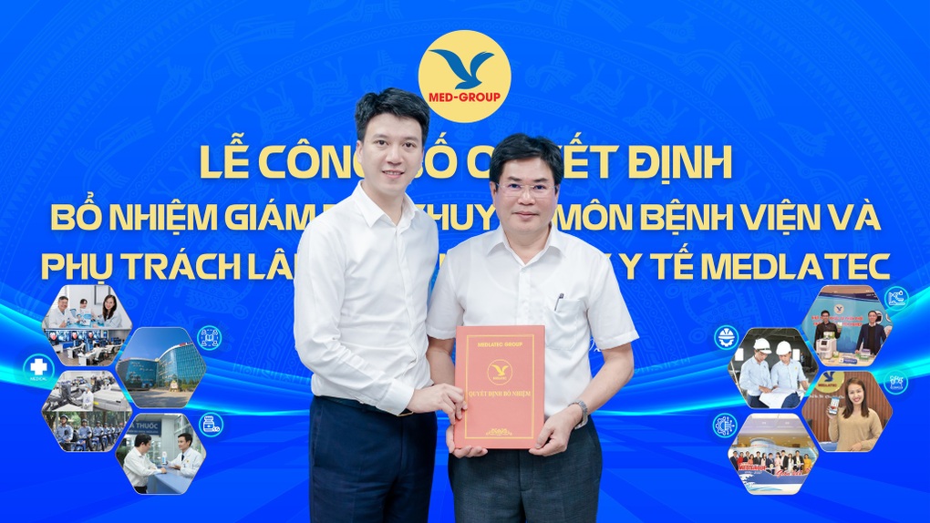 Bệnh viện Đa khoa MEDLATEC có giám đốc mới - 1