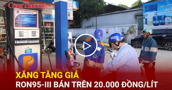 Xăng tăng giá, RON95-III bán trên 20.000 đồng/lít