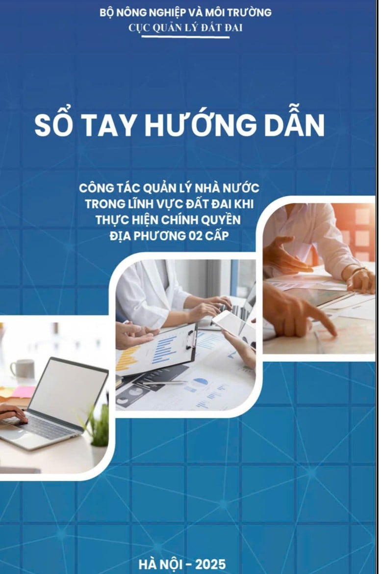 Ra mắt Sổ tay hướng dẫn lĩnh vực đất đai khi thực hiện chính quyền địa phương hai cấp- Ảnh 1.