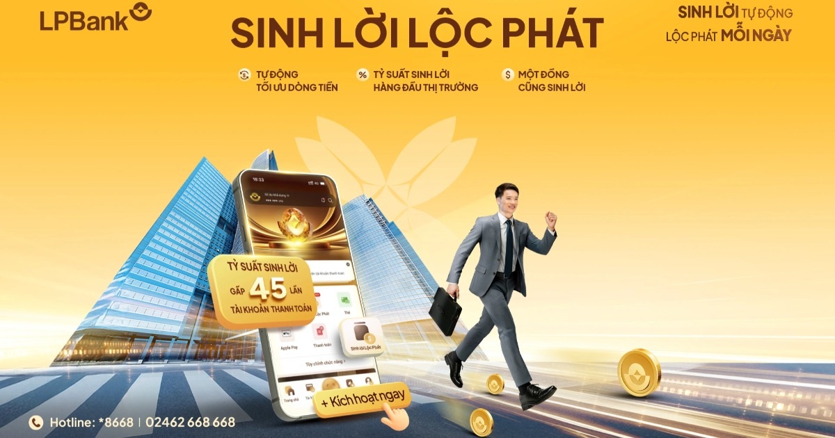 Sinh lời Lộc Phát 2.0: Tài khoản thanh toán có lợi suất tới 4,5%/năm