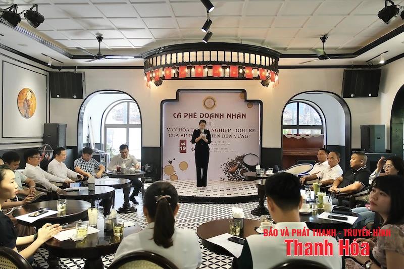 “Cà phê Doanh nhân” tháng 7: Văn hoá doanh nghiệp - gốc rễ của sự phát triển bền vững