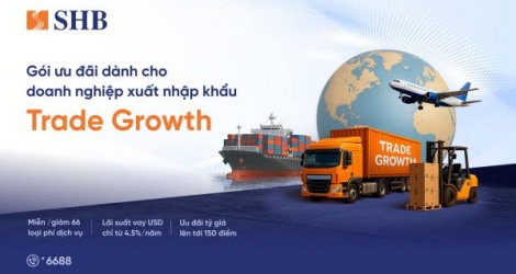SHB tiếp sức doanh nghiệp xuất khẩu với lãi vay USD chỉ từ 4,5%/năm