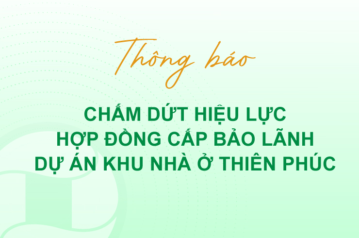 Notice regarding OCB & Customer Terminating Contract of Guarantee for Thien Phuc Housing Project