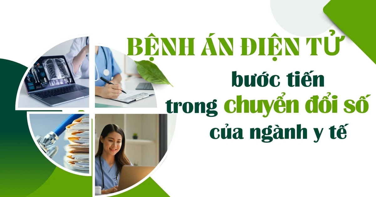 Bệnh án điện tử - Bước tiến trong chuyển đổi số của ngành y tế