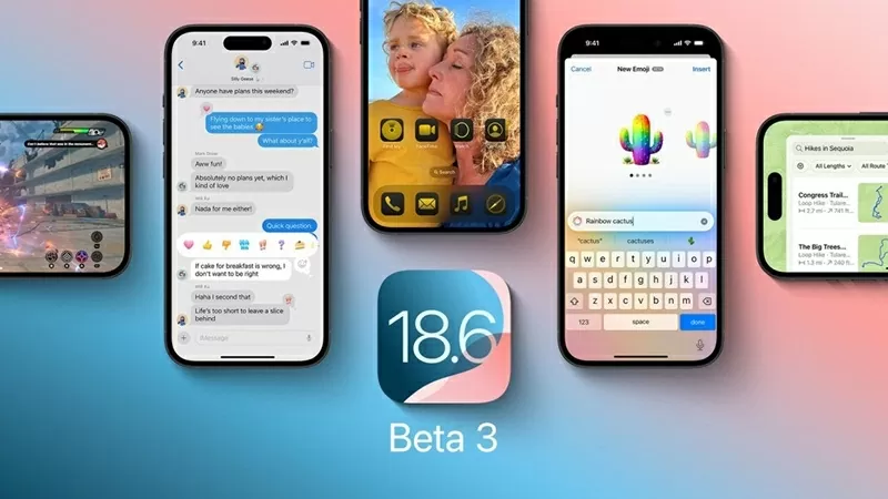 Apple phát hành iOS 18.6 beta 3