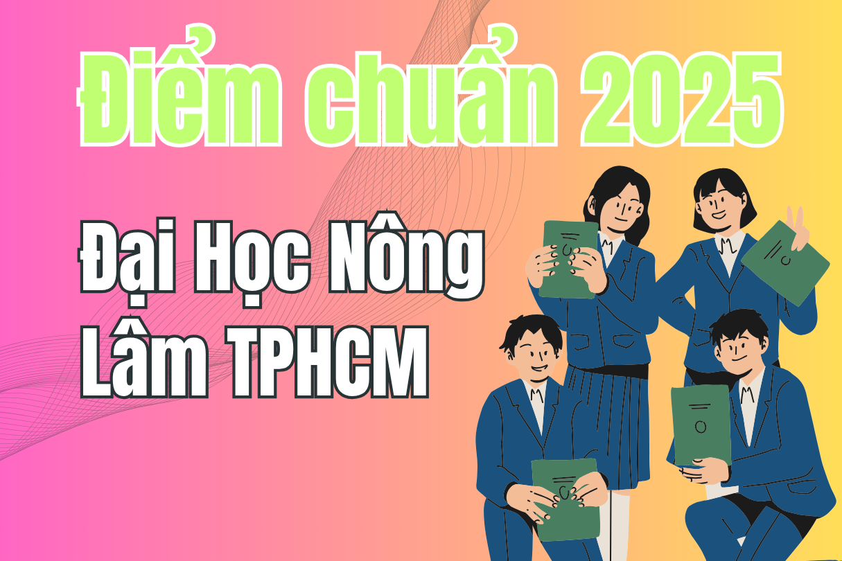 Ho Chi Minh City University of Agriculture and Forestry Admission Score 2025