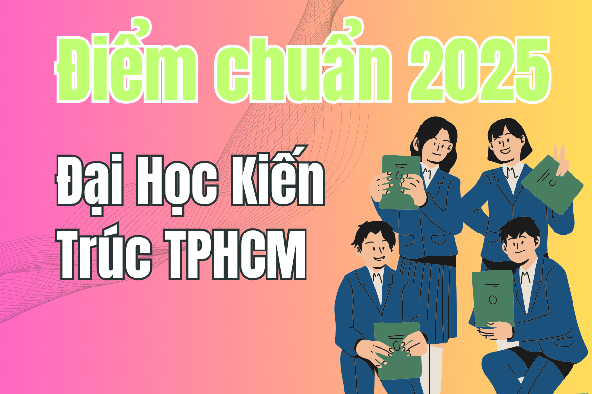 Résultats d'admission à l'Université d'architecture de Hô-Chi-Minh-Ville (2025)