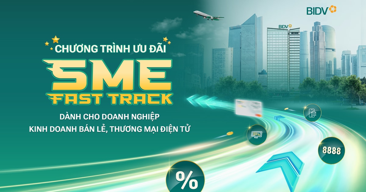 BIDV SME Fast Track - Giải pháp để doanh nghiệp bứt phá