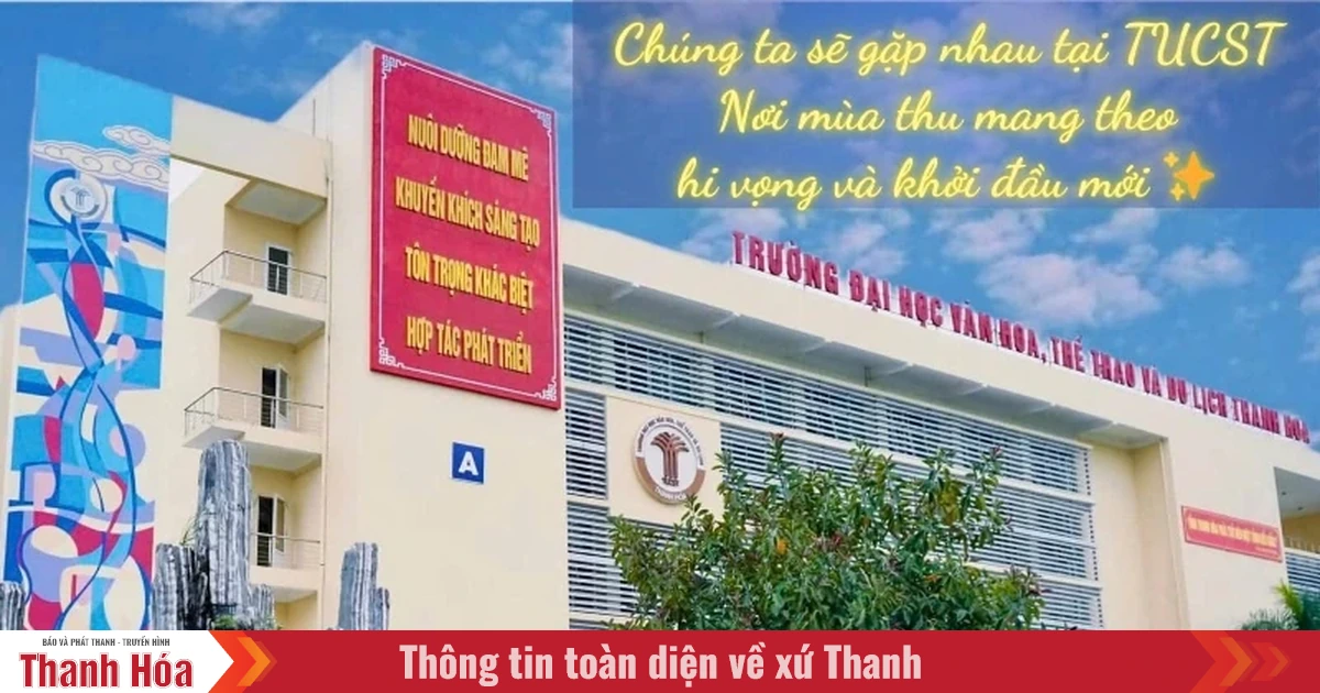 Trường Đại học Văn hóa, Thể thao và Du lịch Thanh Hóa công bố ngưỡng đảm bảo chất lượng đầu vào năm 2025